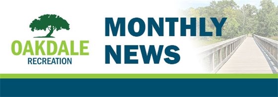 Oakdale Recreation Monthly News